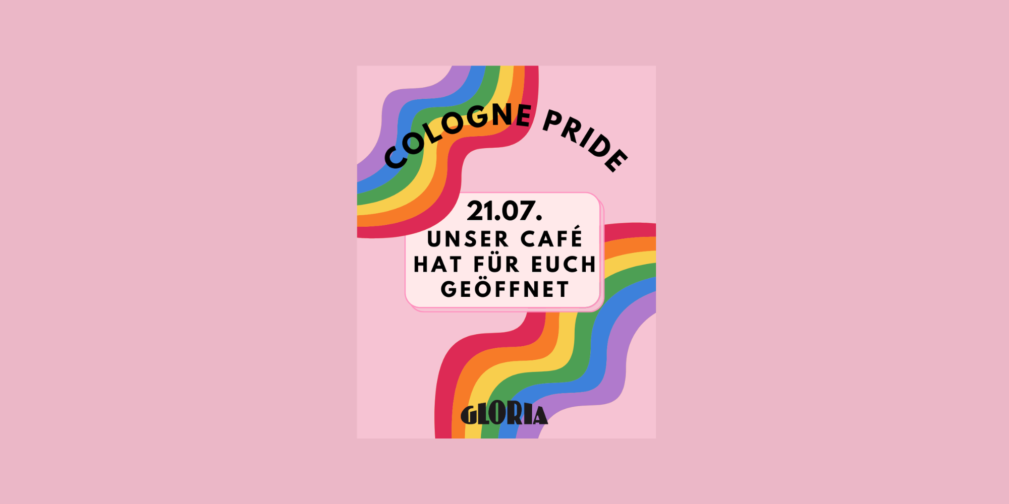 Pride Zwischenstopp im GLORIA Caf