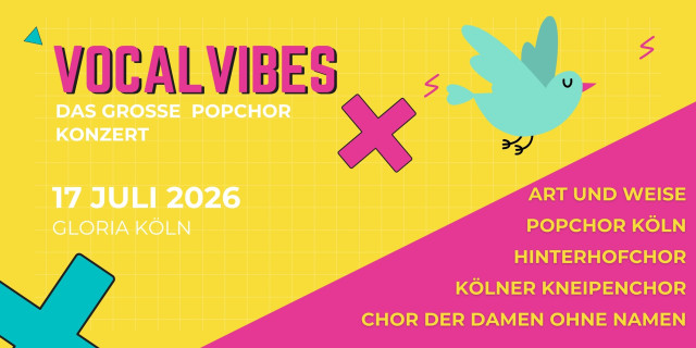 Vocal Vibes K�ln + Aftershowparty
