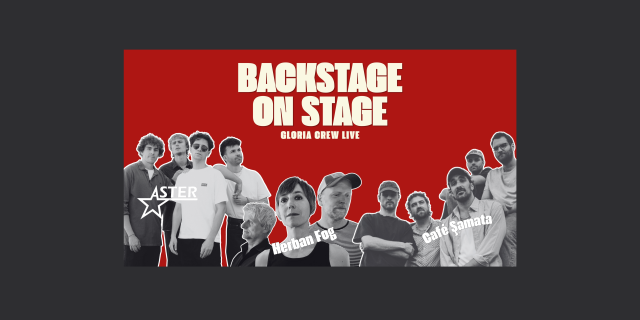 Backstage on Stage - GLORIA Crew Live