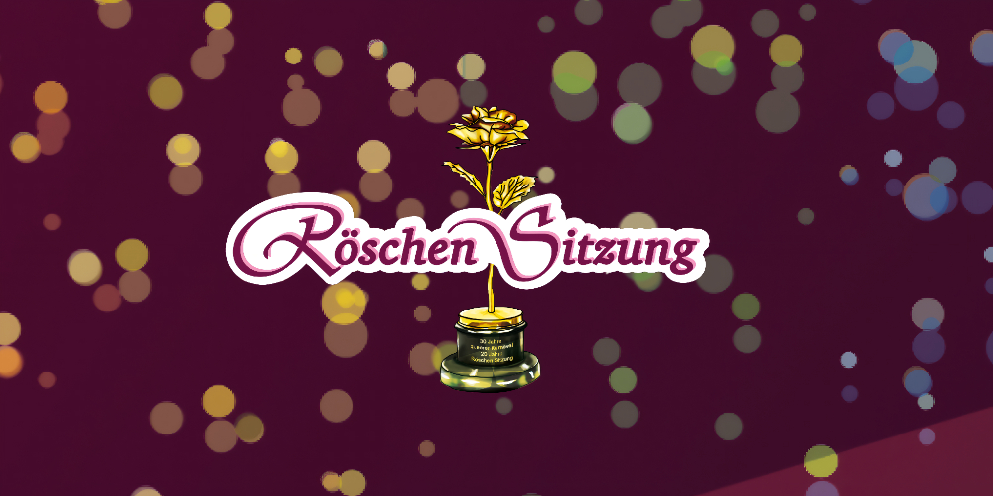 Rschen Sitzung - AUSVERKAUFT